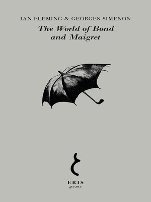 cover image of The World of Bond and Maigret